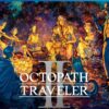 1673893854 octopath traveler ii ps4 pre orden 0